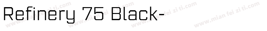 Refinery 75 Black字体转换